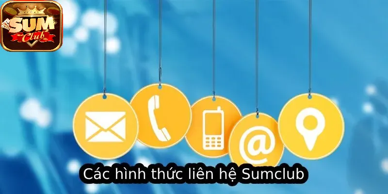 Các hình thức Liên Hệ SUMCLUB