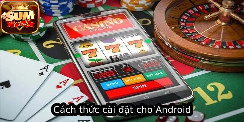 Cách thức Tải App SUMCLUB cài đặt cho android
