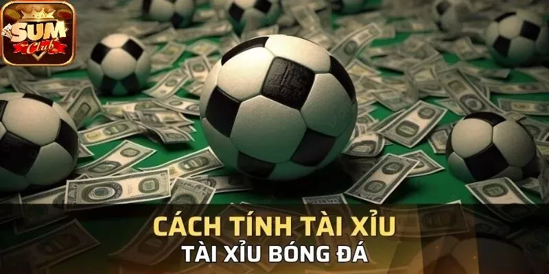 Tài Xỉu bóng đá rất dễ để bạn có thể tham gia đặt cược