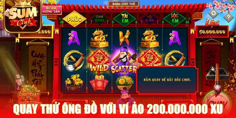 Quay thử Ông Đồ với ví ảo 200.000.000 xu
