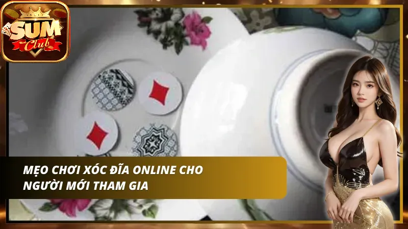 Mẹo Chơi Xóc Đĩa SUMCLUB cho tân thủ