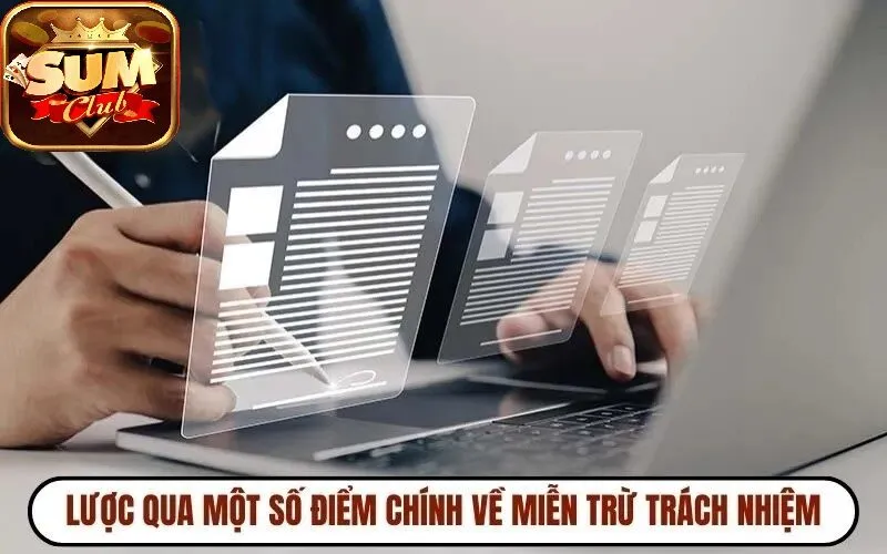 Lược qua một số điểm chính về Miễn Trừ Trách Nhiệm SUMCLUB